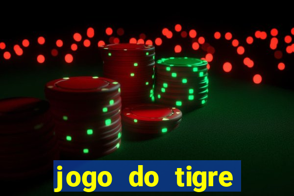 jogo do tigre bonus de cadastro